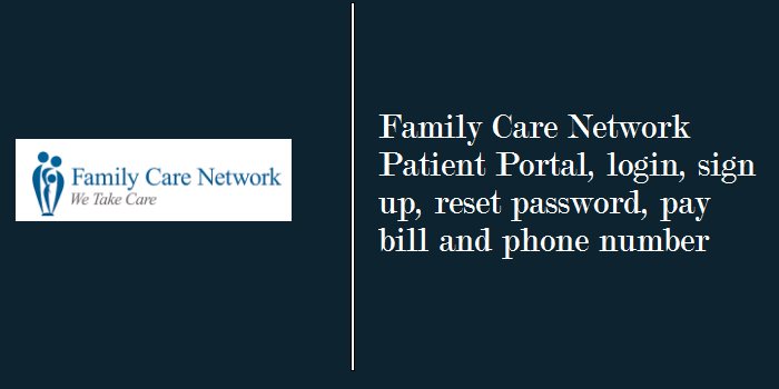 Family Care Network Patient Portal Login @ familycarenetwork.com