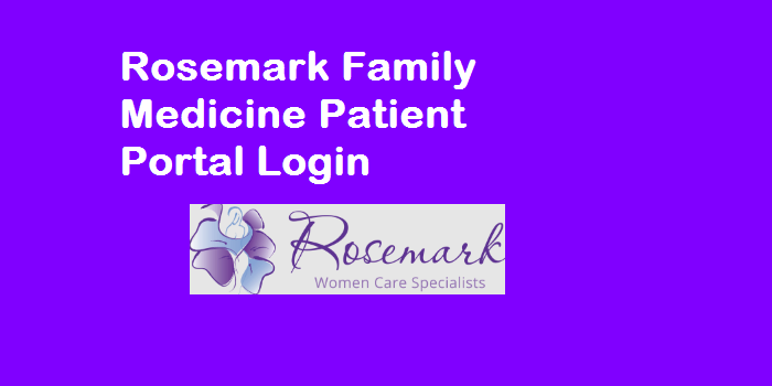 Rosemark Family Medicine Patient Portal