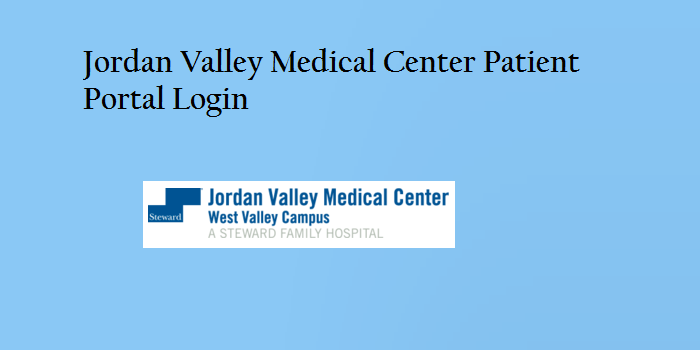 Jordan Valley Medical Center Patient Portal